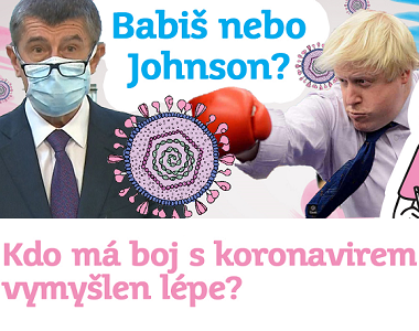 Babiš nebo Johnson? Kdo má boj s koronavirem vymyšlen lépe?