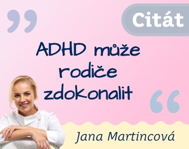 ADHD může rodiče zdokonalit