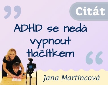 ADHD se nedá vypnout tlačítkem