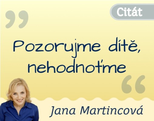 Pozorujme dítě, nehodnoťme
