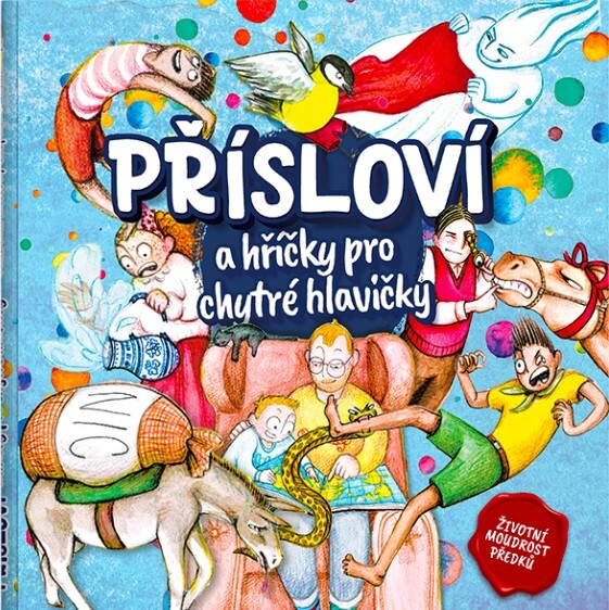 Přísloví a hříčky pro chytré hlavičky