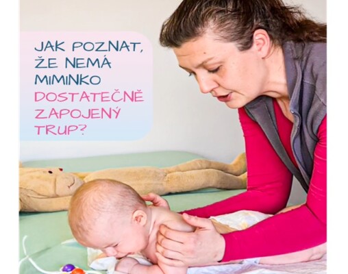 Jak poznat, že nemá miminko dostatečně zapojený trup?
