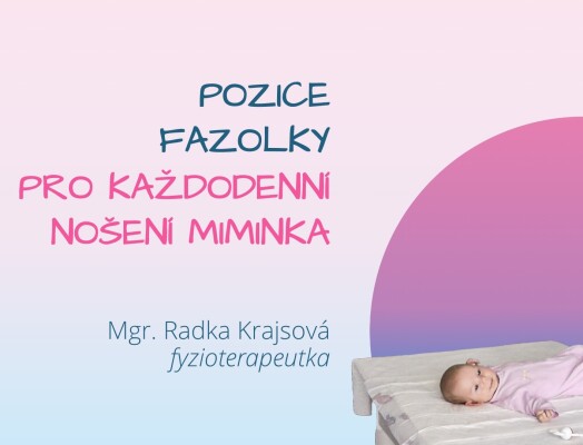 Pozice fazolky pro každodenní nošení miminka