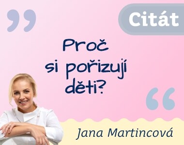 Proč si pořizují děti?