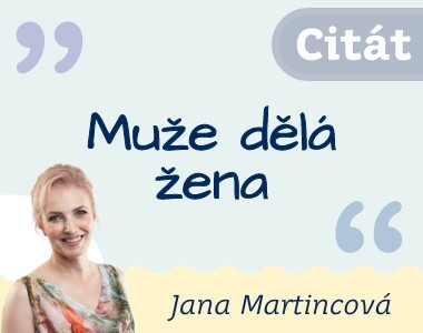 Muže dělá žena