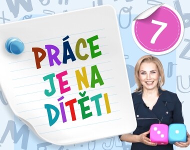 Práce je na dítěti