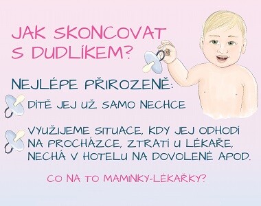Jak skoncovat s dudlíkem?