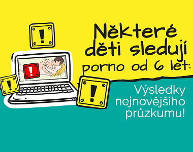 Děti ohrožené pornem a lovci na síti – výsledky průzkumu u dospívajících
