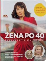 Žena po 40 – sebevědomá a v kondici