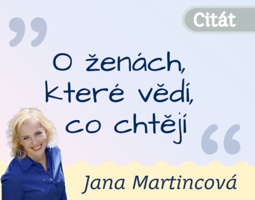 O ženách, které vědí, co chtějí