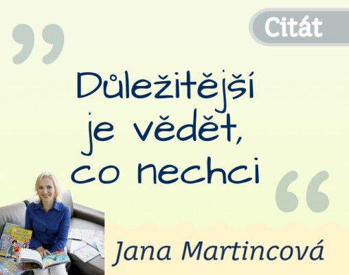 Důležitější je vědět, co nechci