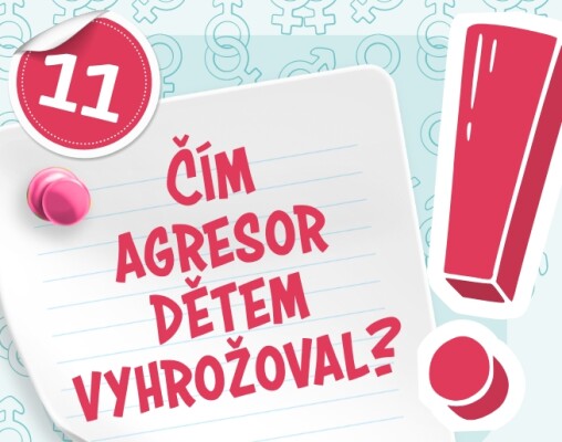 Sexuální výchova: Čím agresor dětem vyhrožoval?